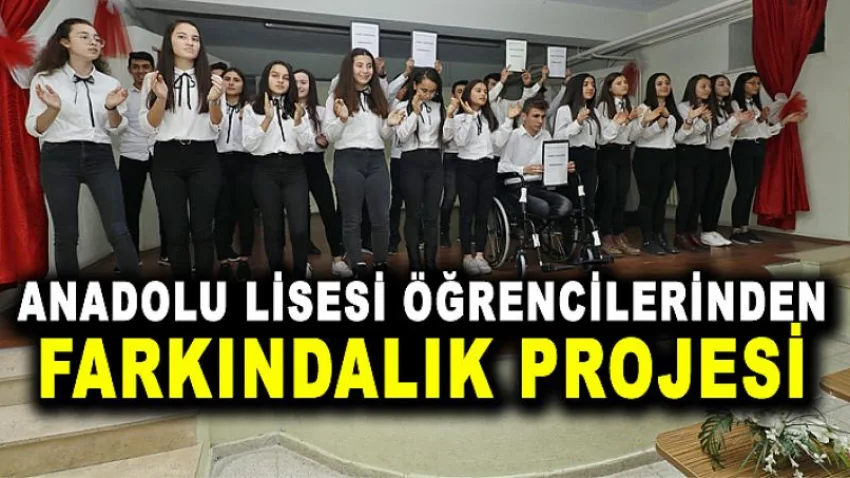 Anadolu Lisesi Öğrencilerinden Farkındalık Projesi