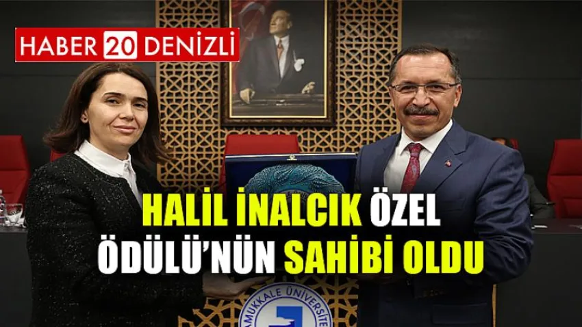 Halil İnalcık Özel Ödülü’nün Sahibi Oldu