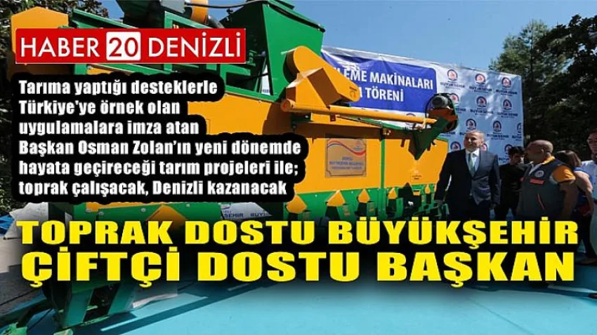 Toprak Dostu Büyükşehir, Çiftçi Dostu Başkan