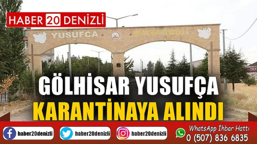 Gölhisar Yusufça Karantinaya Alındı