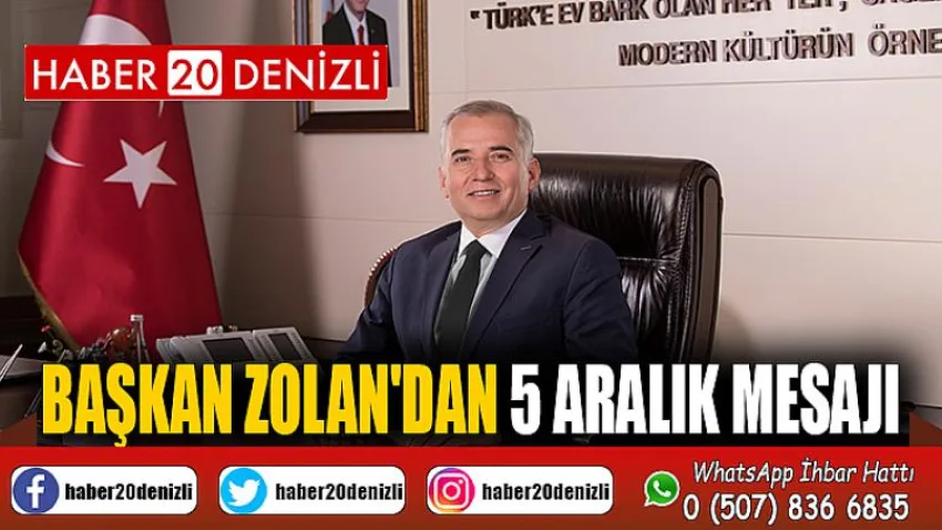 Başkan Zolan'dan 5 Aralık mesajı