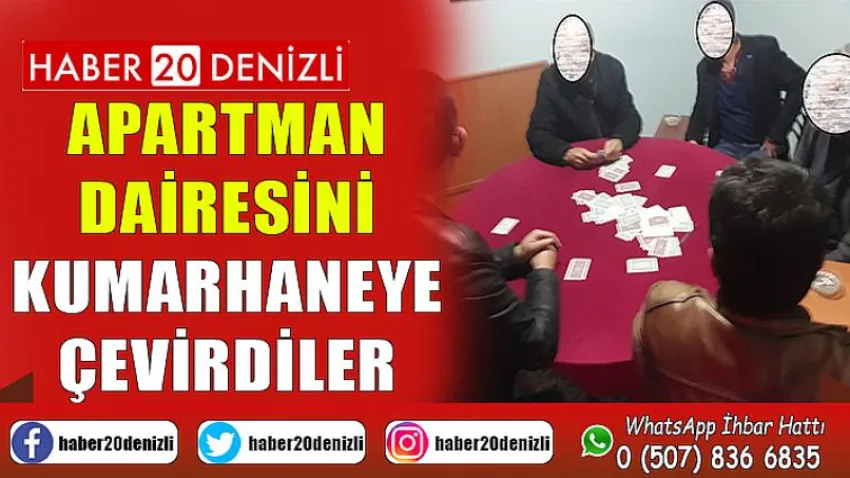 Apartman dairesini kumarhaneye çevirdiler