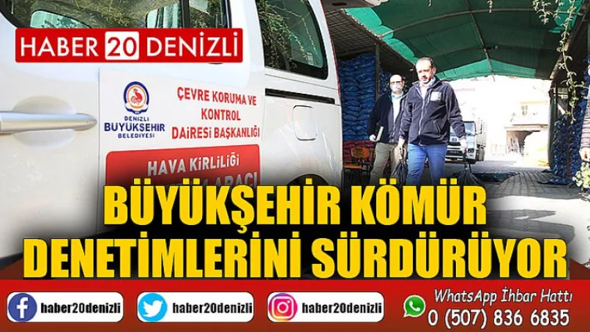 Büyükşehir kömür denetimlerini sürdürüyor
