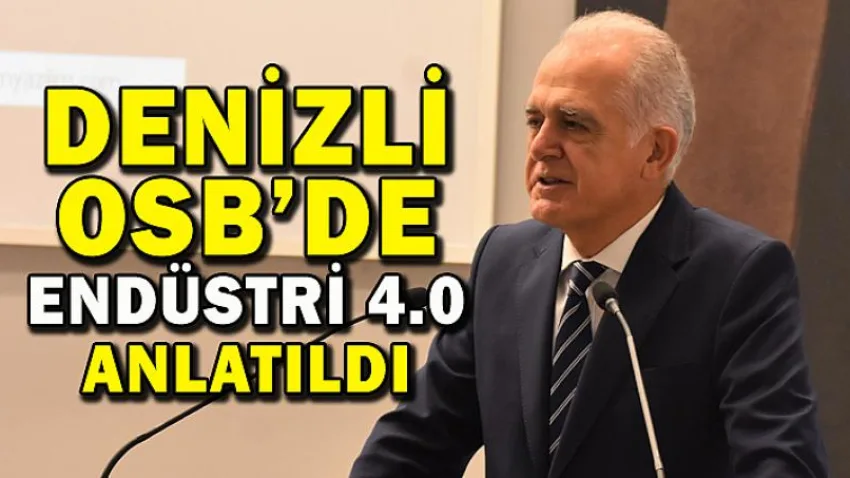 Denizli OSB'de Endüstri 4.0 Anlatıldı