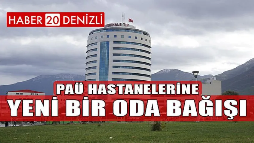 PAÜ Hastanelerine Yeni Bir Oda Bağışı