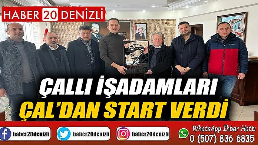 Çallı İşadamları Çal’dan Start Verdi