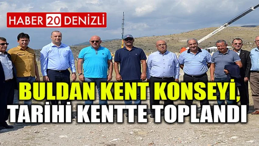 Buldan Kent Konseyi, tarihi kentte toplandı