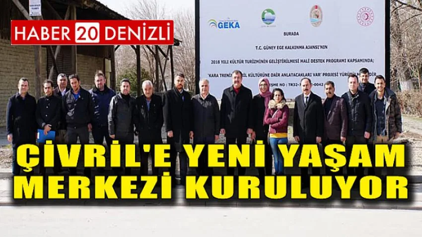Çivril'e Yeni Yaşam Merkezi Kuruluyor