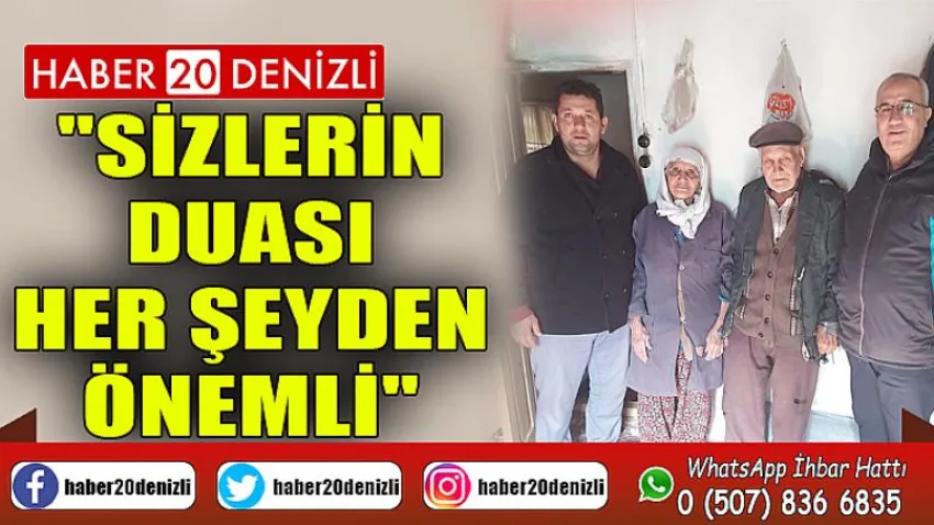 Sizlerin duası her şeyden önemli