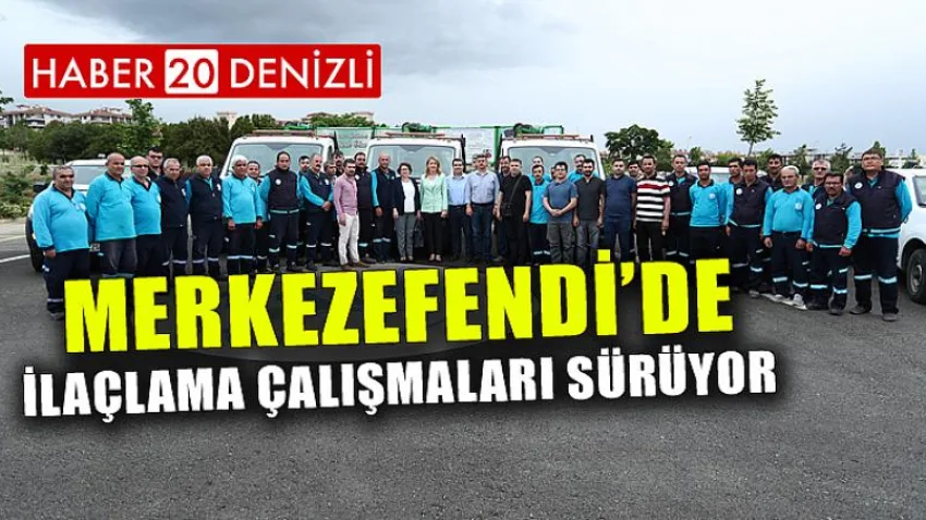 Merkezefendi’de İlaçlama Çalışmaları Sürüyor