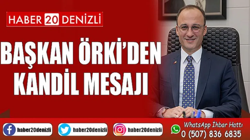 Başkan Örki’den Kandil Mesajı