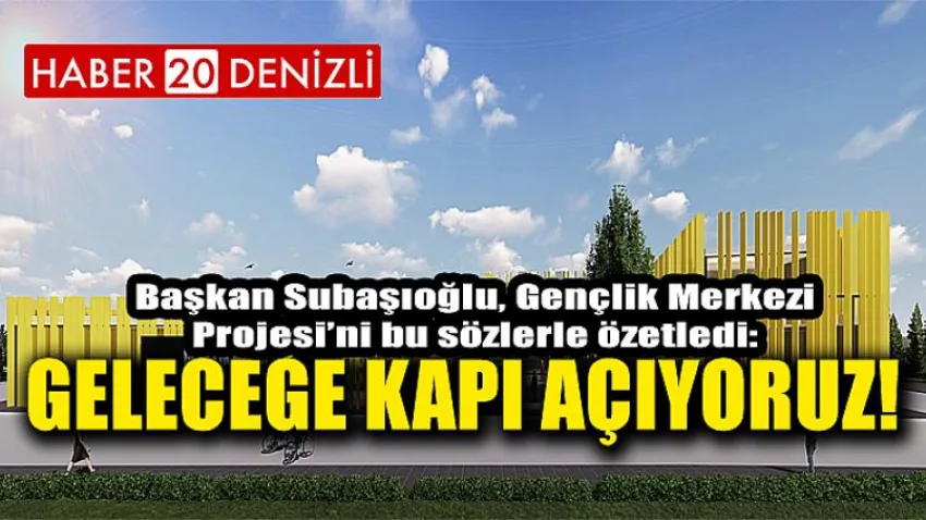 Geleceğe Kapı Açıyoruz!