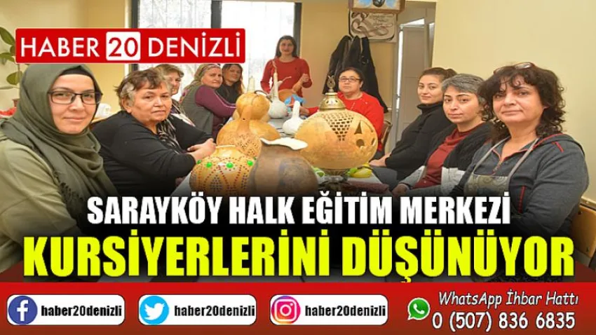Sarayköy Halk Eğitim Merkezi kursiyerlerini düşünüyor