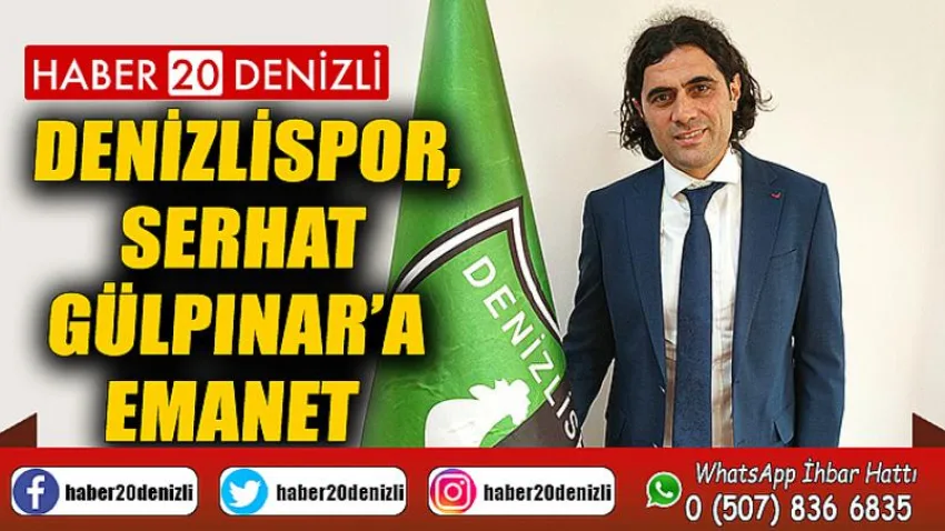 Denizlispor, Serhat Gülpınar’a emanet