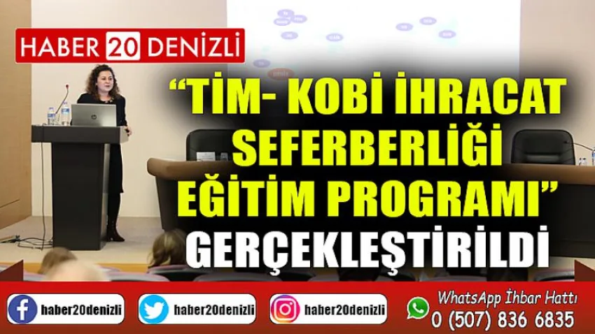 “TİM- KOBİ İhracat Seferberliği Eğitim Programı” gerçekleştirildi