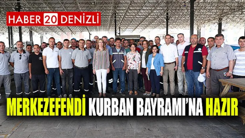 Merkezefendi Kurban Bayramı’na Hazır