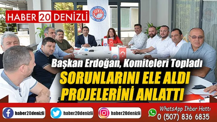 Sorunlarını Ele Aldı; Projelerini Anlattı