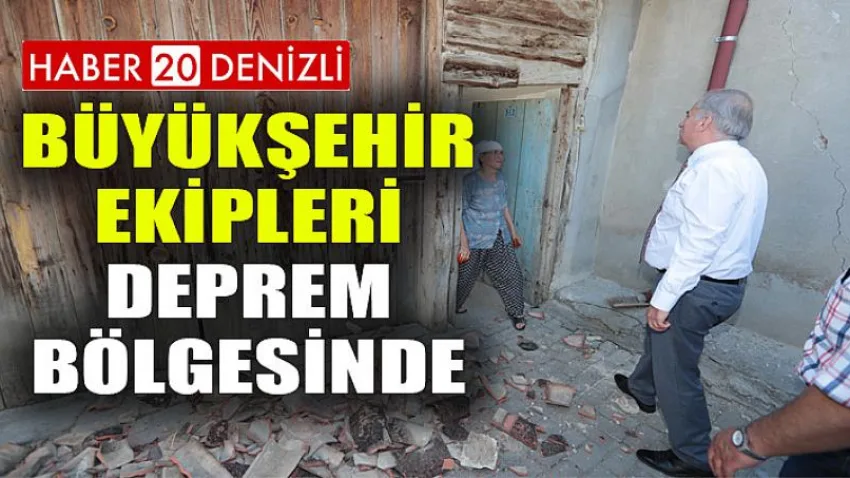 Büyükşehir ekipleri deprem bölgesinde