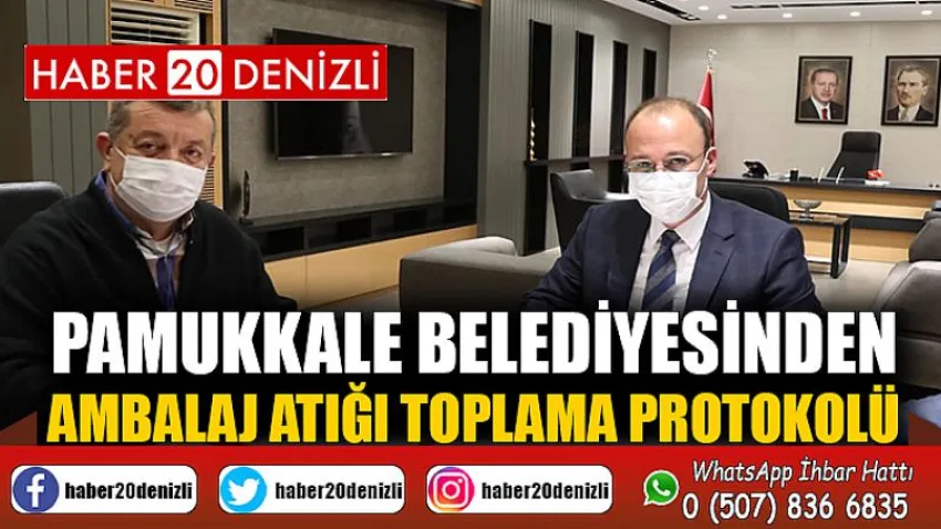 Pamukkale Belediyesinden Ambalaj Atığı Toplama Protokolü