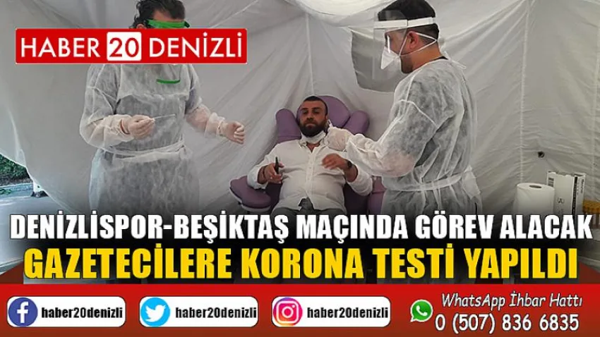 Denizlispor-Beşiktaş maçında görev alacak gazetecilere korona testi yapıldı