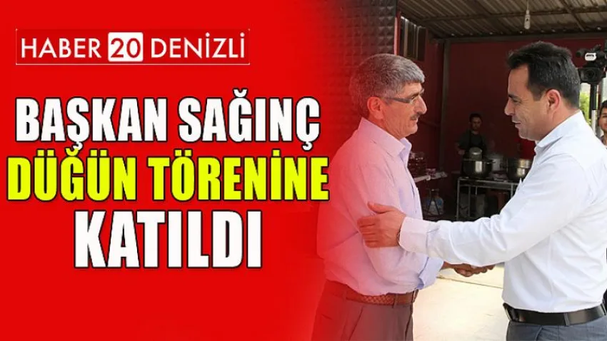 Başkan Sağınç, Düğün Törenine Katıldı
