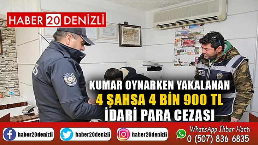 Kumar oynarken yakalanan 4 şahsa 4 bin 900 TL idari para cezası
