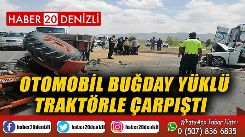 Otomobil buğday yüklü traktörle çarpıştı