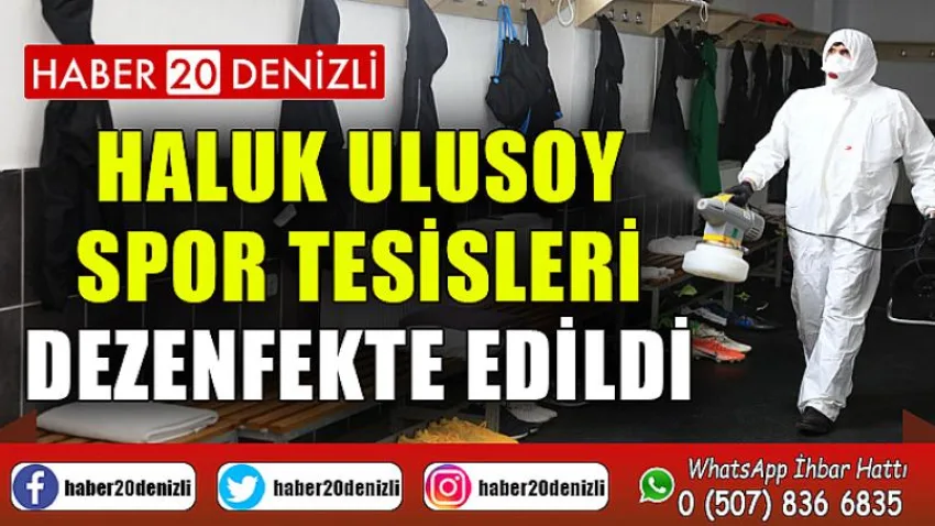 Haluk Ulusoy Spor Tesisleri dezenfekte edildi