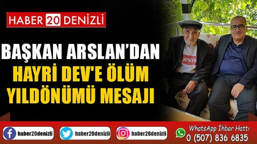 Başkan Arslan’dan Hayri Dev'e Ölüm Yıldönümü mesajı