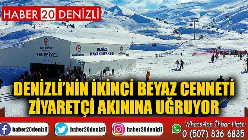 Denizli’nin ikinci beyaz cenneti ziyaretçi akınına uğruyor