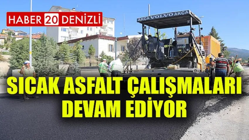Sıcak Asfalt Çalışmaları Devam Ediyor