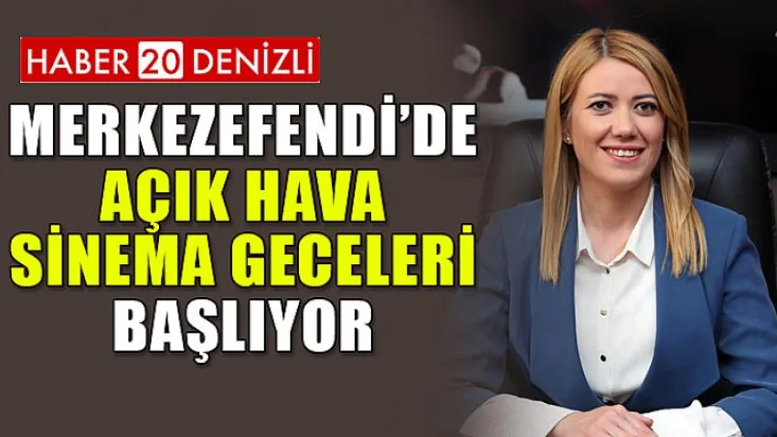 Merkezefendi’de Açık Hava Sinema Geceleri Başlıyor