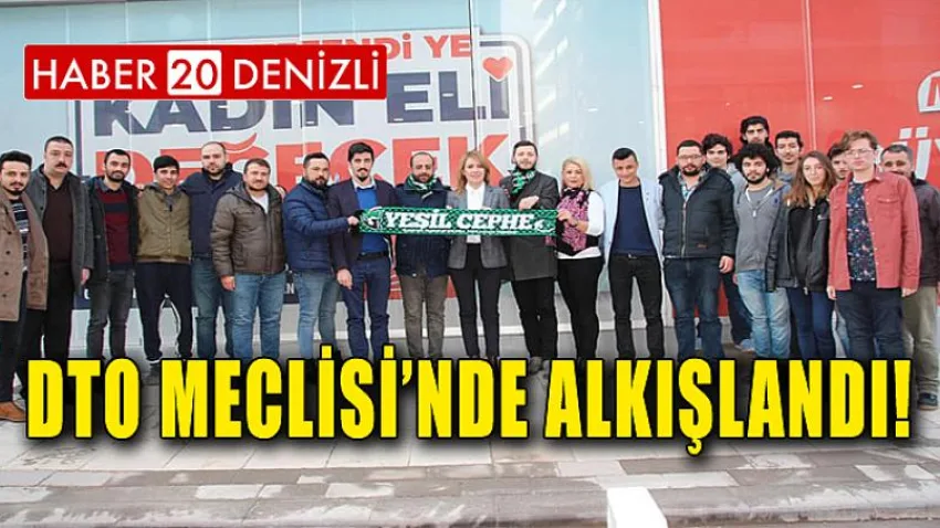 DTO Meclisi’nde Alkışlandı!