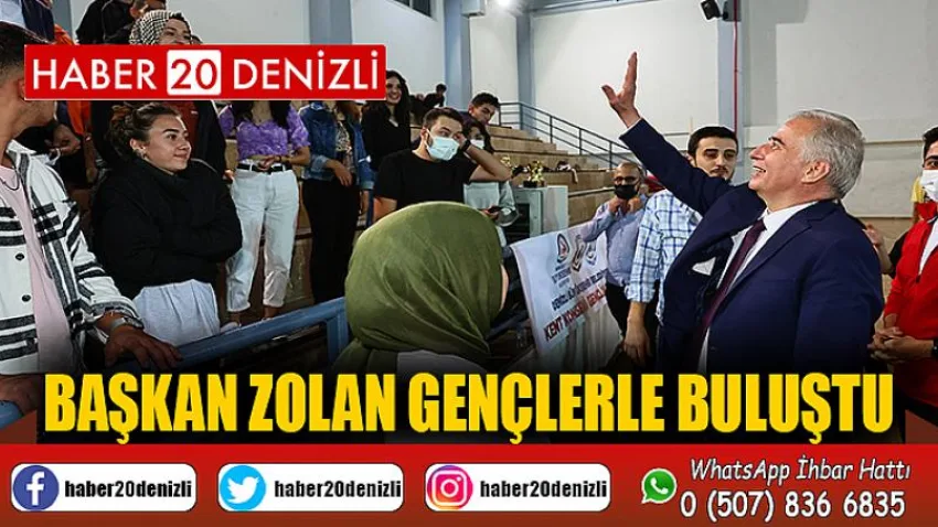 Başkan Zolan gençlerle buluştu