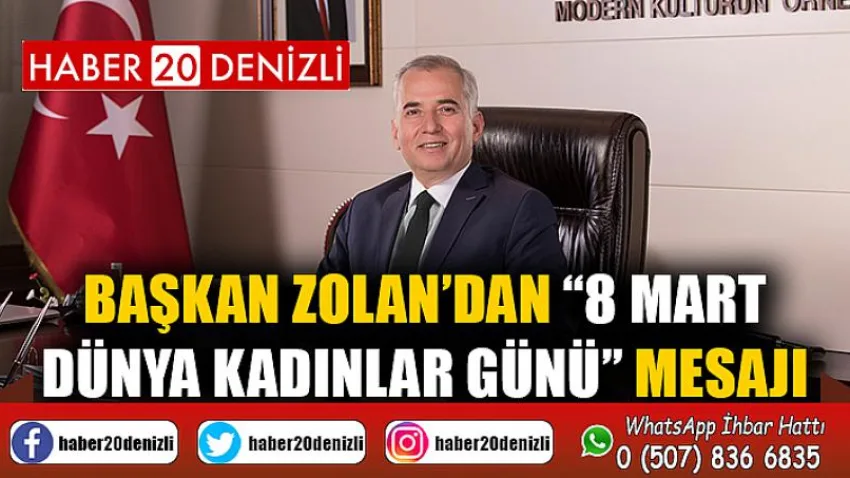 Başkan Zolan’dan “8 Mart Dünya Kadınlar Günü” mesajı