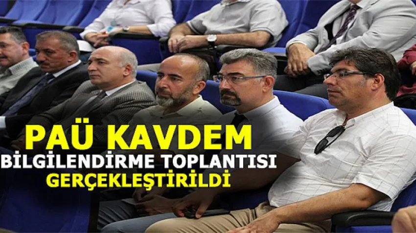 PAÜ Kavdem Bilgilendirme Toplantısı Gerçekleştirildi