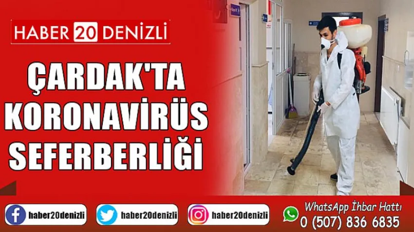 Çardak'ta Koronavirüs Seferberliği