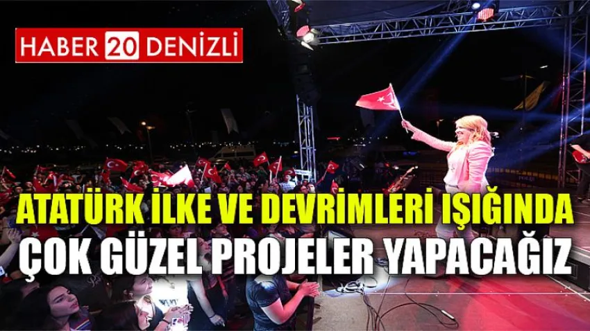Atatürk İlke ve Devrimleri Işığında Çok Güzel Projeler Yapacağız