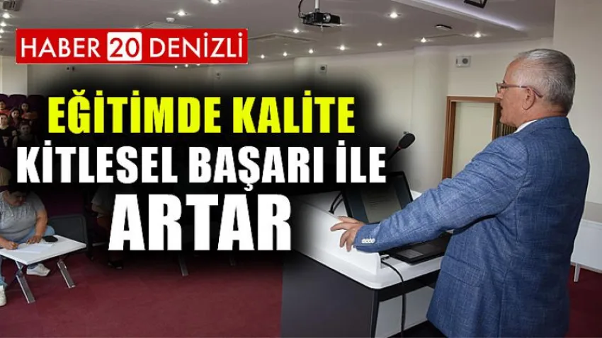 Eğitimde Kalite Kitlesel Başarı ile Artar