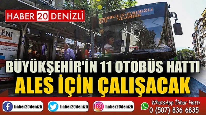 Büyükşehir'in 11 otobüs hattı ALES için çalışacak