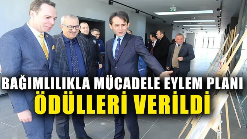 Bağımlılıkla Mücadele Eylem Planı Ödülleri Verildi