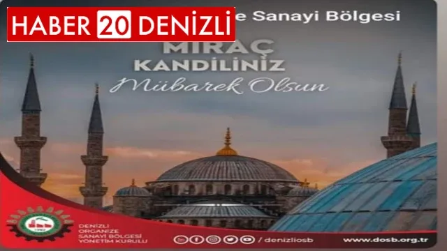 Denizli Organize Sanayi Bölgesi Yönetim Kurulu Kandil Mesajı