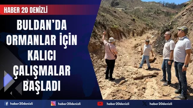 Buldan’da ormanlar için kalıcı çalışmalar başladı