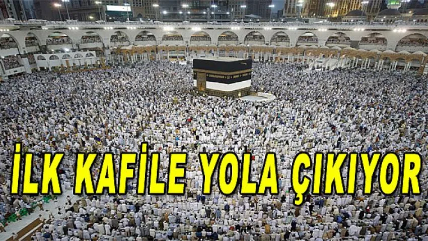 İlk Kafile Yola Çıkıyor