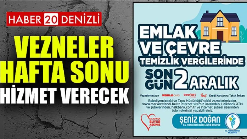 Merkezefendi Vezneleri Hafta Sonu Hizmet Verecek