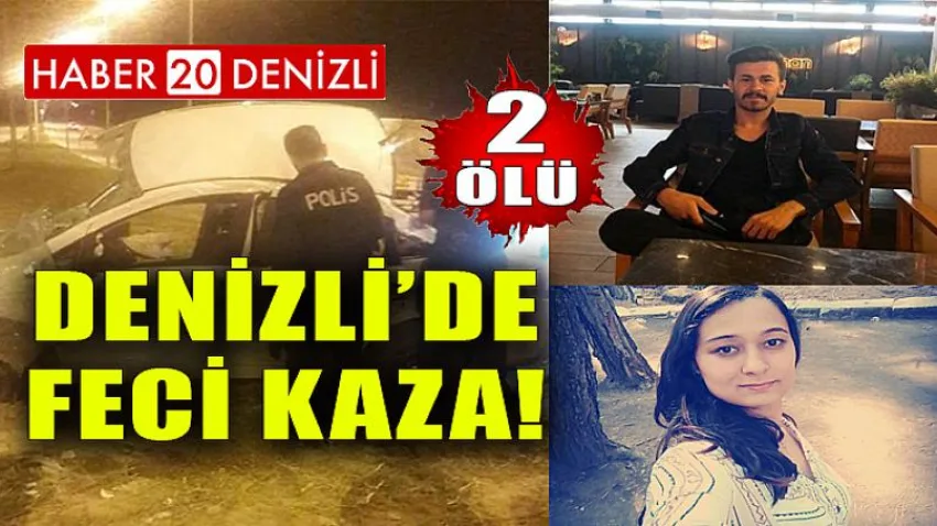 Denizli'de Feci Kaza ! 2 Ölü