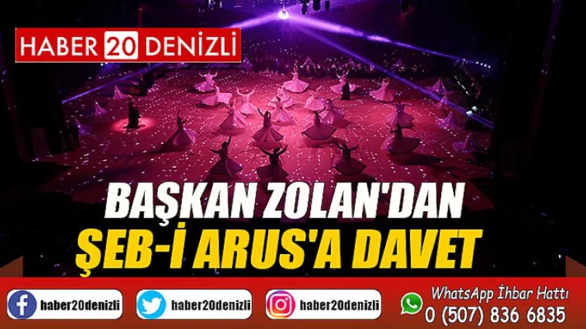 Başkan Zolan'dan Şeb-i Arus'a davet