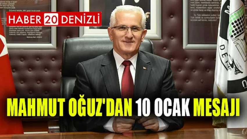Mahmut Oğuz'dan 10 Ocak Mesajı