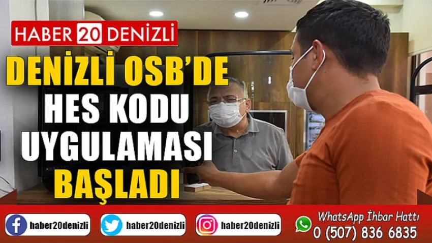 Denizli OSB’de HES kodu uygulaması başladı