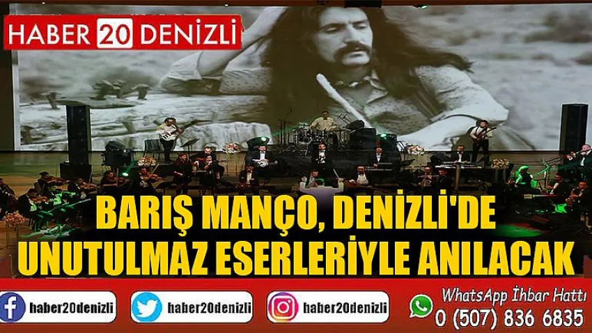 Barış Manço, Denizli'de unutulmaz eserleriyle anılacak